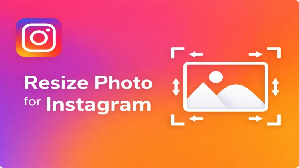 Instagram Photo Resizer Online Free Tool