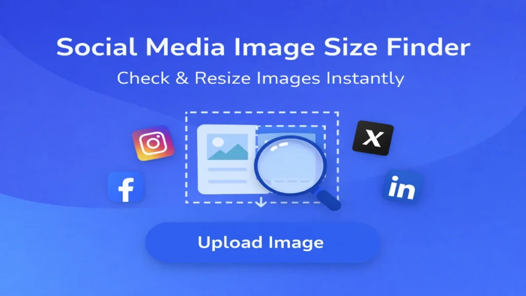 Social Media Image Size Finder tool to check and resize images for Instagram, Facebook, Twitter and LinkedIn